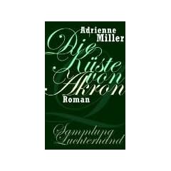 Die K�ste von Akron: Roman
