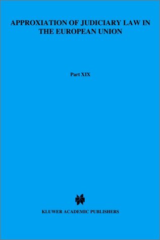 Approximation of Judiciary Law in the European Union (Bibliotheek Voor Gerechtelijk Recht)