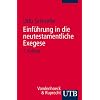 Einf�hrung in die neutestamentliche Exegese (Uni-Taschenb�cher S)