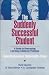 Books : The Suddenly Successful Student: A Guide to Overcoming Learning & Behavior Problems - How Behavioral Optometry Helps