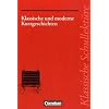 Klassische Schullekt�re, Klassische und moderne Kurzgeschichten