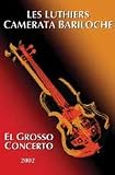 Camerata Barilche - El Grosso Concerto