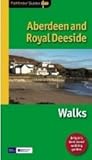 Aberdeen and Royal Deeside walks