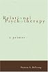 Relational Psychotherapy: A Primer