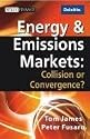 Energy and Emissions Markets: Collision or Convergence (Wiley Finance)