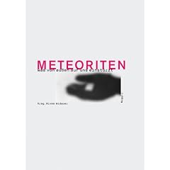 Meteoriten - was von aussen auf uns einst�rzt