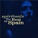 Spirituals: The Best of Spain