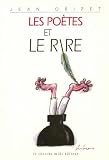 Les poetes et le rire par Orizet