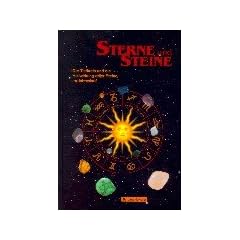 Sterne und Steine. Der Tierkreis und die Heilwirkung edler Steine im Jahreslauf
