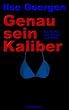 Genau sein Kaliber. Ein Krimi von Mosel und Saar