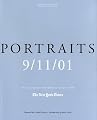 Portraits: 9/11/01: The Collected "Portraits of Grief" from The New York Times, Revised Edition
