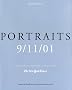 Portraits: 9/11/01: The Collected Portraits: 9/11/01: The Collected