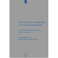 Auf dem Weg zur Endgestalt von Genesis bis II Regum (Beihefte Zur Zeitschrift Fur Die Alttestamentliche Wissenschaft) (German Edition)