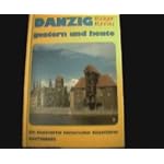 Danzig gestern und heute: Ein geschichtlicher Reisefuhrer book cover