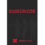 Dude Cruise