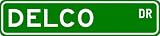 DELCO Street Sign ~ Personalized Family Lastname Sign ~ Gameroom, Basement, Garage Sign Novelty** ALUMINUM METAL