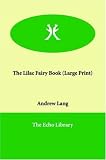 The Lilac Fairy Book (Large Print)