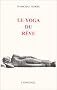 Le Yoga du r�ve