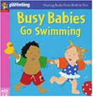 Cover image : Busy Babies Go Swimming (Practical Parenting)
