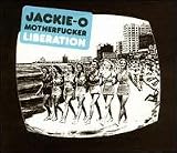 Jackie-O Motherfucker - Liberation