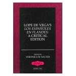 Lope De Vega's Los Espanoles En Flandes: A Critical Edition (Iberica, Vol 17) book cover