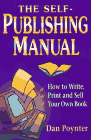 The Self-Publishing Manual: How to Write, Print, and Sell Your Own Book, 15th Edition