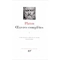 Platon : Oeuvres compl�tes, tome 1