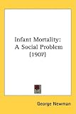 Infant Mortality: A Social Problem (1907)