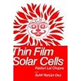 Thin Film Solar Cells by  K.L. Chopra and S.R. Das
