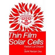 Click here to buy Thin Film Solar Cells by  K.L. Chopra and S.R. Das.