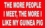 THE MORE PEOPLE I MEET, THE MORE I LIKE MY GUINEA PIG Apron (Various Colors Available)