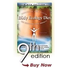 The Body Ecology Diet: Recovering Your Health and Rebuilding Your Immunity (Paperback)