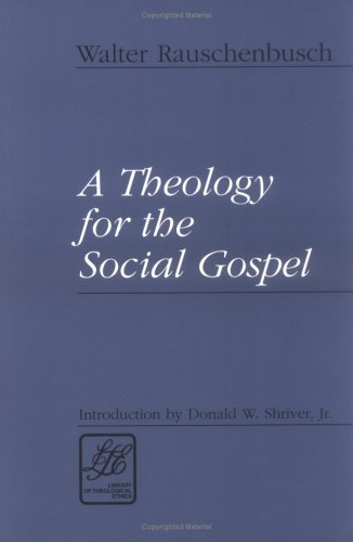 A Theology for the Social Gospel (Library of Theological Ethics) under Social Theology in The Books Store