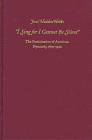 "I Sing for I Cannot Be Silent": The Feminization of American Hymnody, 1870-1920 (Pittsburgh Series in Composition, Literacy and Culture)
