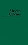 African Cinema: Politics & Culture (Blacks in the Diaspora)