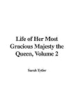 Review Indypublish.com  / Life of Her Most Gracious Majesty the Queen, Volume 2