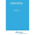  A Formal Approach to Hardware Design (The International Series in Engineering and...
