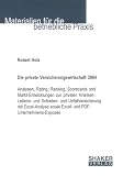Die private Versicherungswirtschaft 2004: Analysen, Rating, Ranking, Scorecards und Markt-Entwicklungen zur privaten Kranken-, Lebens- und Schaden- und ... sowie Excel- und PDF-Unternehmens-Exposés