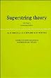 Superstring Theory: Volume 1, Introduction (Cambridge Monographs on Mathematical Physics) (v. 1)