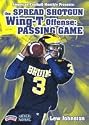 The Spread Shotgun Wing-T Offense: Passing Game