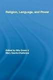 More details of book titled: Religion, Language, and Power (Routledge Studies in Religion)