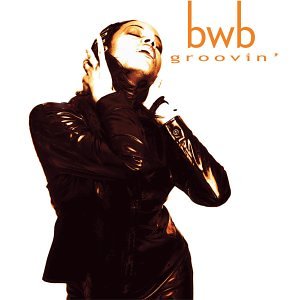 BWB - Groovin