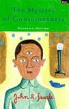 The mystery of consciousness