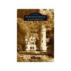 Der Bayerische Spessart in alten Ansichten
