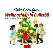 Weihnachten in Bullerb�: Weihnachten in Bullerbu