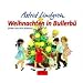 Weihnachten in Bullerb�: Weihnachten in Bullerbu