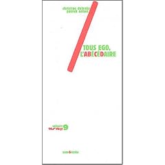 Tous ego, l'ab�c�daire