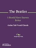 I Should Have Known Better Sheet Music