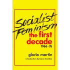 Socialist Feminism, the First Decade, 1966-76