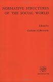 Normative Structures of the Social World (Poznan Studies in the Philosophy of the Sciences and the Humanities, Vol 11) 